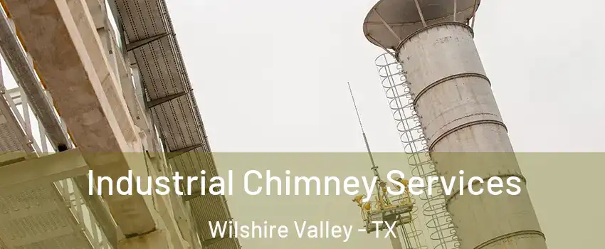 Industrial Chimney Services Wilshire Valley - TX