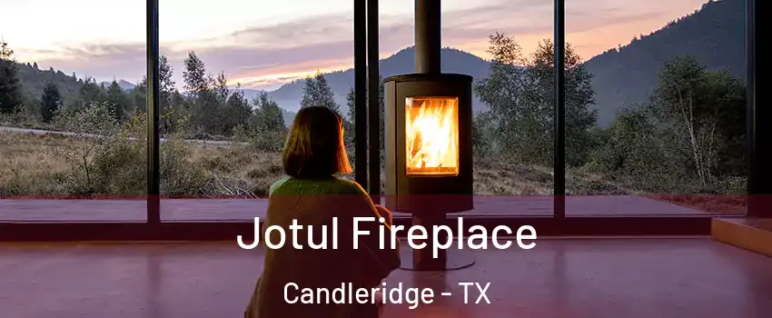 Jotul Fireplace Candleridge - TX
