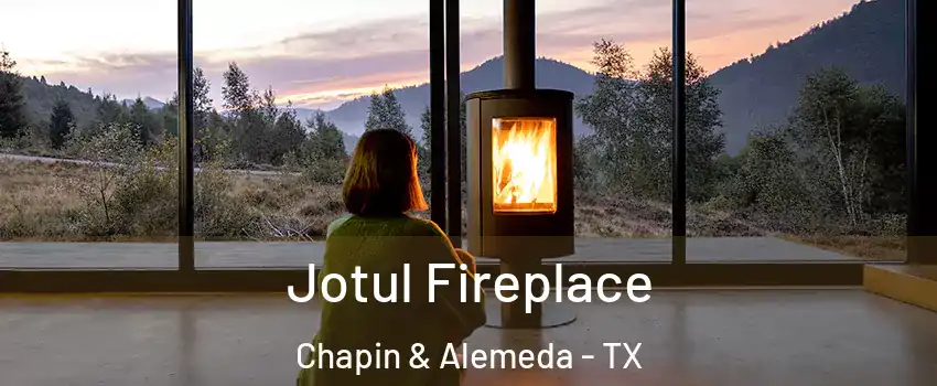 Jotul Fireplace Chapin & Alemeda - TX