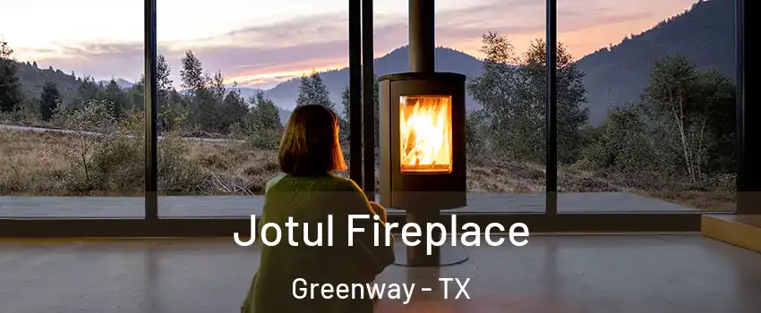 Jotul Fireplace Greenway - TX