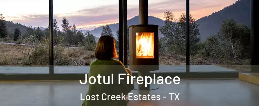 Jotul Fireplace Lost Creek Estates - TX