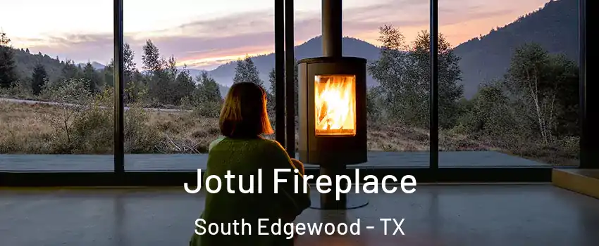 Jotul Fireplace South Edgewood - TX