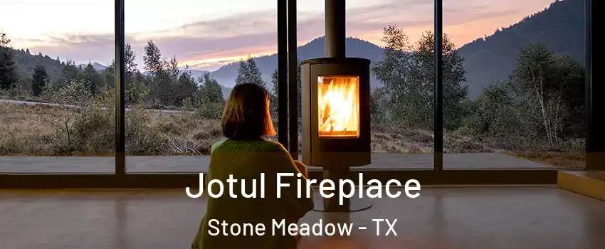 Jotul Fireplace Stone Meadow - TX