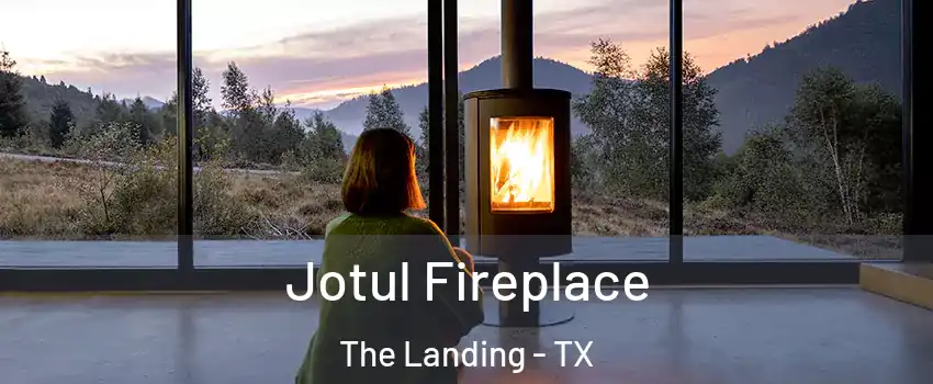 Jotul Fireplace The Landing - TX