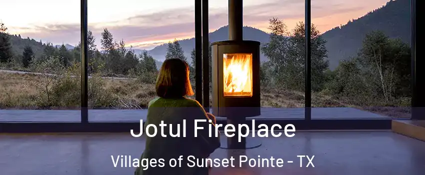 Jotul Fireplace Villages of Sunset Pointe - TX