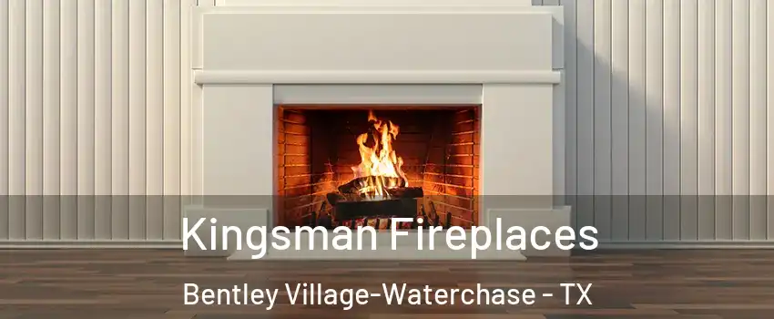 Kingsman Fireplaces Bentley Village-Waterchase - TX