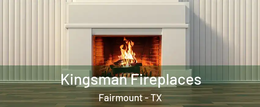 Kingsman Fireplaces Fairmount - TX