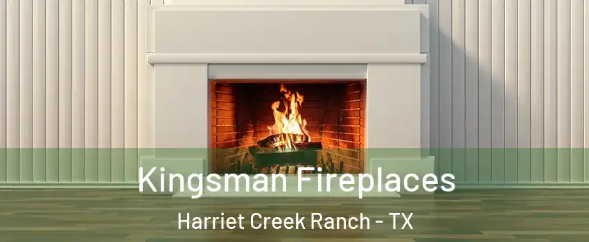 Kingsman Fireplaces Harriet Creek Ranch - TX