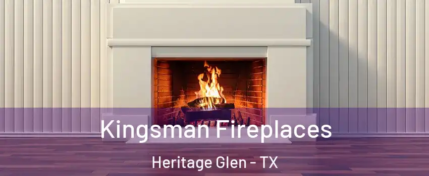 Kingsman Fireplaces Heritage Glen - TX