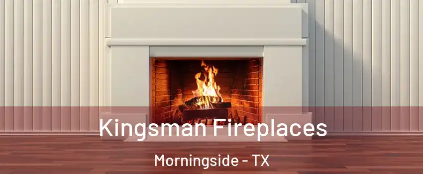 Kingsman Fireplaces Morningside - TX