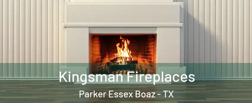 Kingsman Fireplaces Parker Essex Boaz - TX