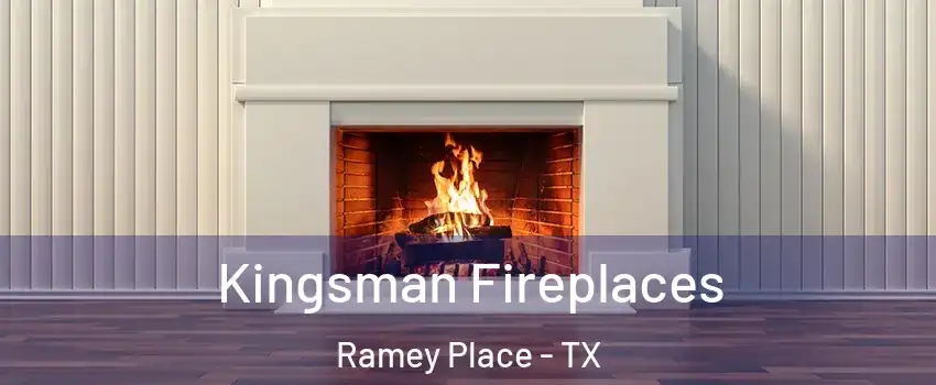 Kingsman Fireplaces Ramey Place - TX