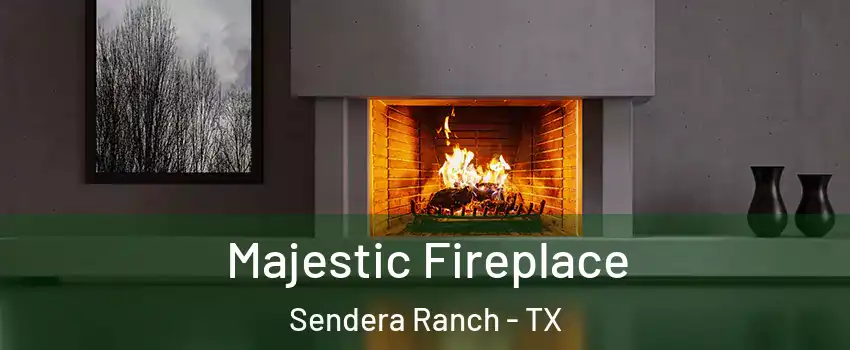 Majestic Fireplace Sendera Ranch - TX