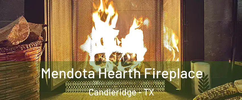 Mendota Hearth Fireplace Candleridge - TX