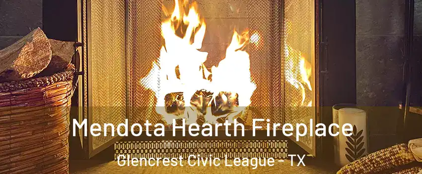 Mendota Hearth Fireplace Glencrest Civic League - TX