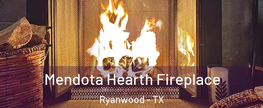 Mendota Hearth Fireplace Ryanwood - TX