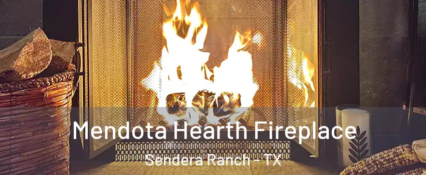 Mendota Hearth Fireplace Sendera Ranch - TX