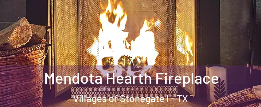 Mendota Hearth Fireplace Villages of Stonegate I - TX