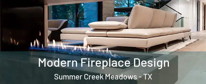 Modern Fireplace Design Summer Creek Meadows - TX