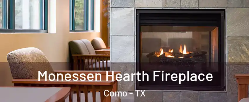 Monessen Hearth Fireplace Como - TX