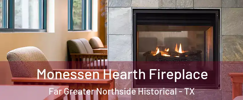 Monessen Hearth Fireplace Far Greater Northside Historical - TX