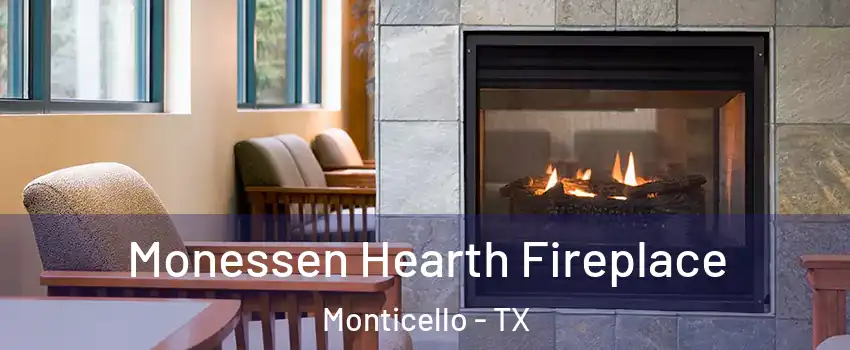 Monessen Hearth Fireplace Monticello - TX