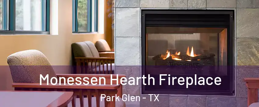 Monessen Hearth Fireplace Park Glen - TX