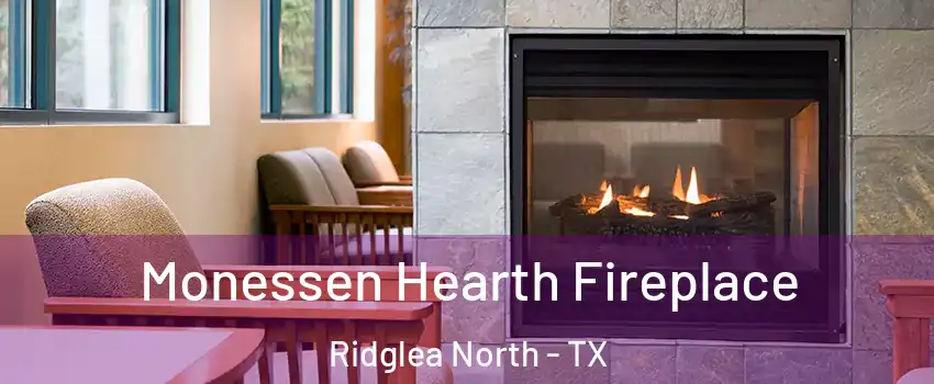Monessen Hearth Fireplace Ridglea North - TX