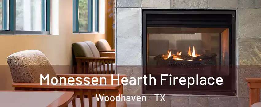 Monessen Hearth Fireplace Woodhaven - TX