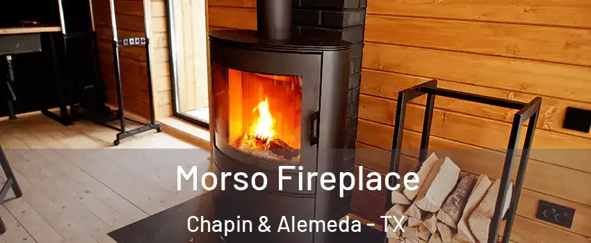 Morso Fireplace Chapin & Alemeda - TX