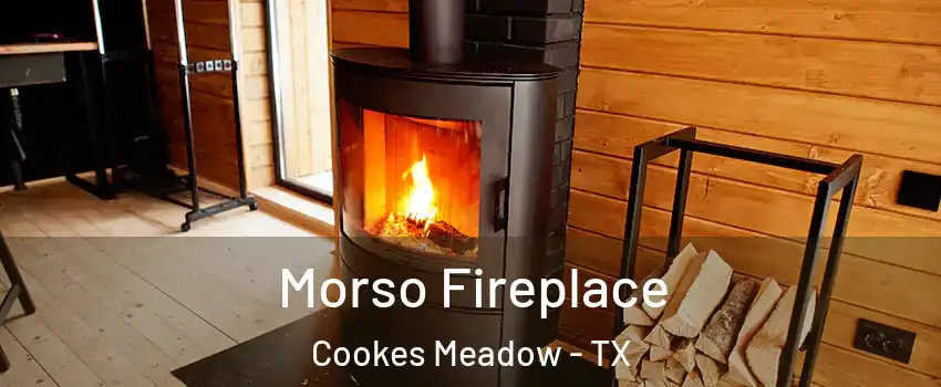 Morso Fireplace Cookes Meadow - TX