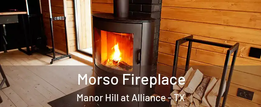Morso Fireplace Manor Hill at Alliance - TX