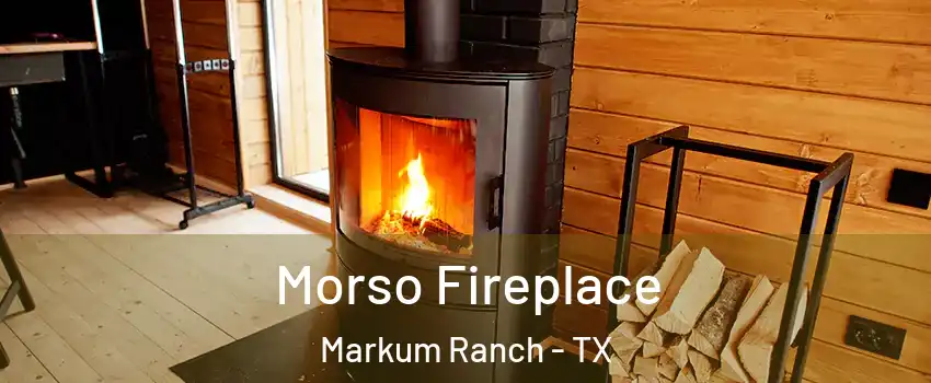Morso Fireplace Markum Ranch - TX