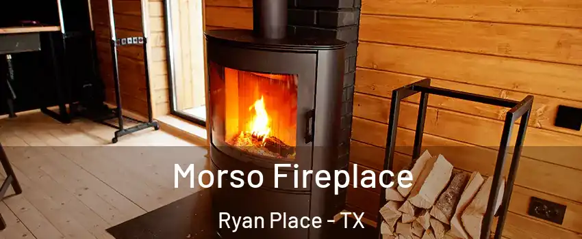 Morso Fireplace Ryan Place - TX