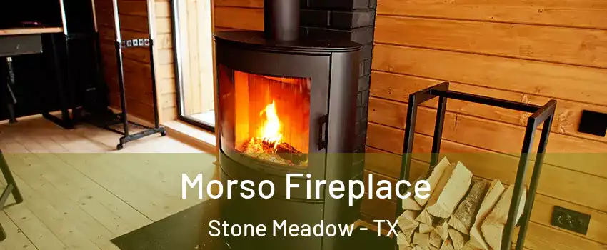 Morso Fireplace Stone Meadow - TX