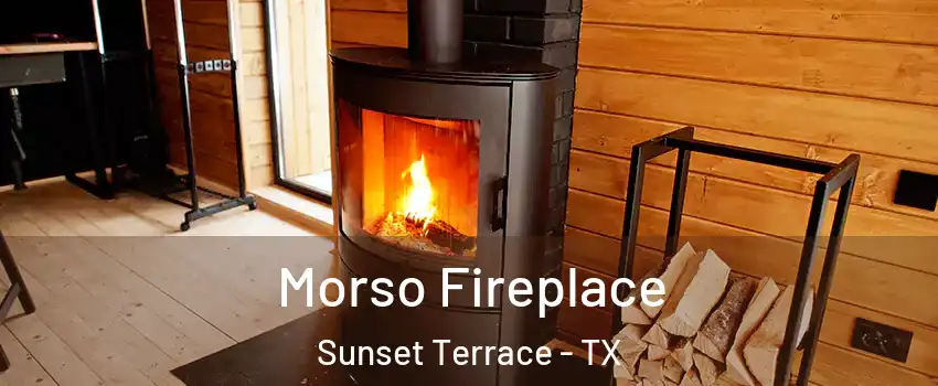 Morso Fireplace Sunset Terrace - TX