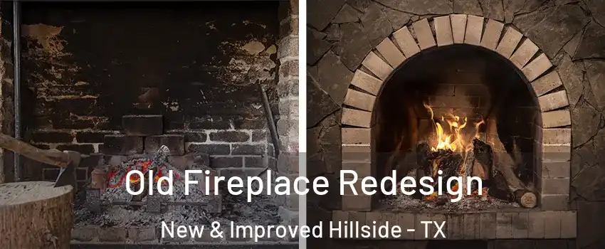 Old Fireplace Redesign New & Improved Hillside - TX