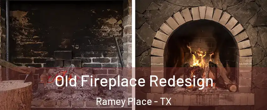 Old Fireplace Redesign Ramey Place - TX
