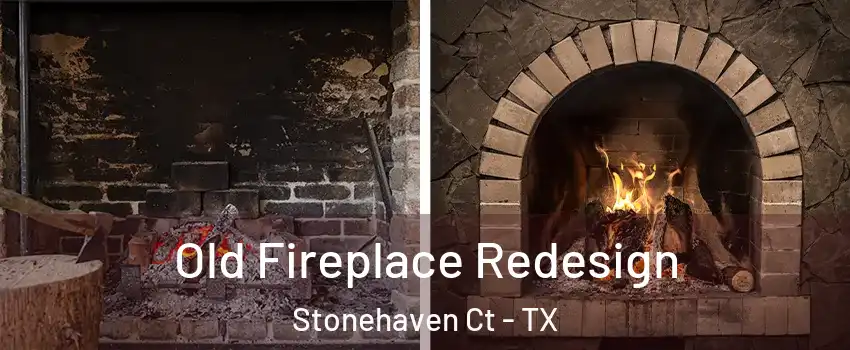 Old Fireplace Redesign Stonehaven Ct - TX