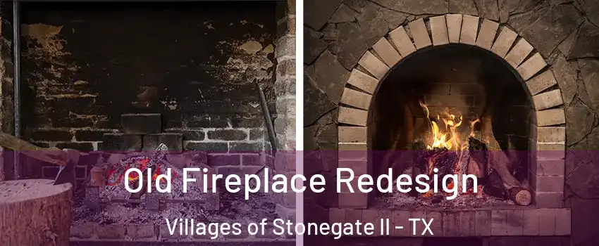Old Fireplace Redesign Villages of Stonegate II - TX