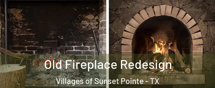Old Fireplace Redesign Villages of Sunset Pointe - TX