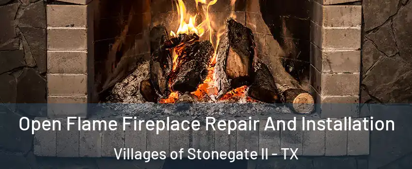 Open Flame Fireplace Repair And Installation Villages of Stonegate II - TX