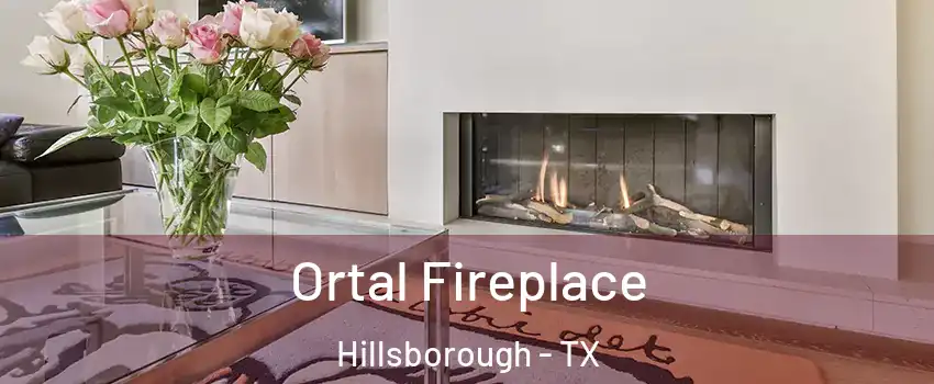 Ortal Fireplace Hillsborough - TX