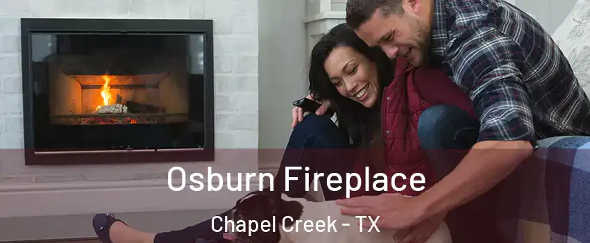 Osburn Fireplace Chapel Creek - TX