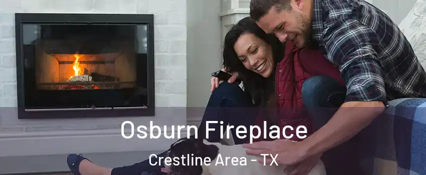 Osburn Fireplace Crestline Area - TX