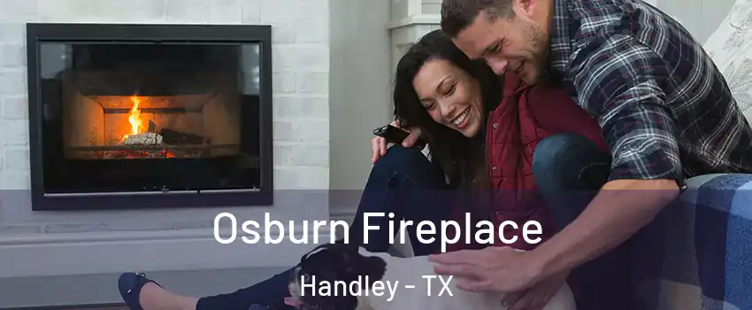 Osburn Fireplace Handley - TX