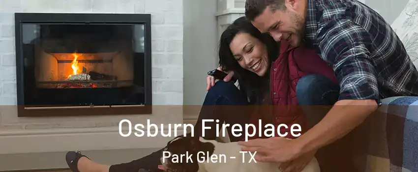 Osburn Fireplace Park Glen - TX