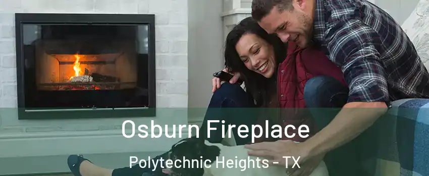 Osburn Fireplace Polytechnic Heights - TX