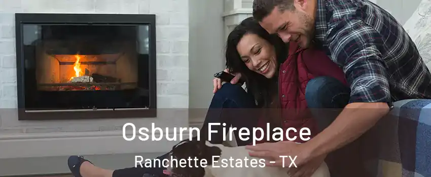 Osburn Fireplace Ranchette Estates - TX
