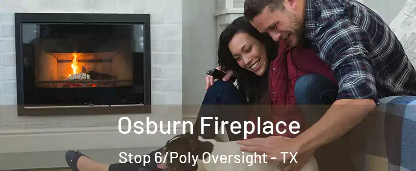 Osburn Fireplace Stop 6/Poly Oversight - TX